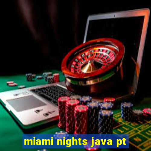miami nights java pt-br 320x240